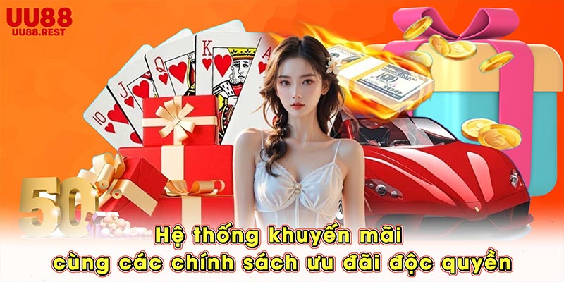 Hệ thống khuyến mãi cùng các chính sách ưu đãi độc quyền